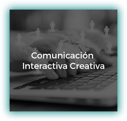 Comunicación Interactiva Creativa